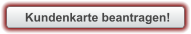 Kundenkarte beantragen!